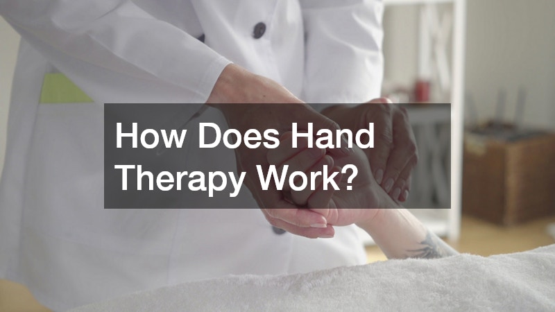 How Does Hand Therapy Work?